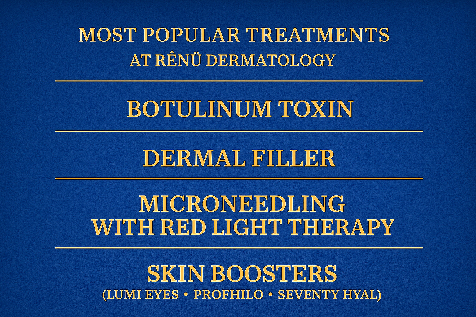 Most Popular Treatments at Rènü Dermatology